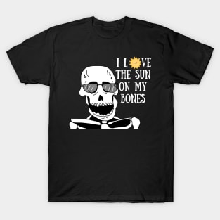 i love the sun on my bones T-Shirt